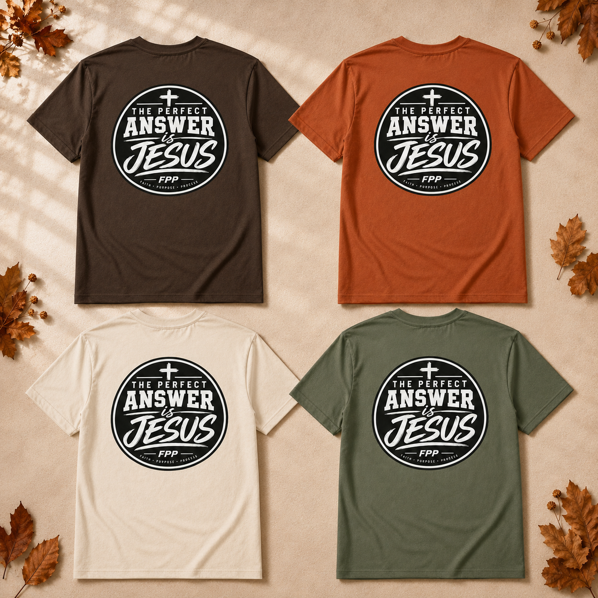 The Perfect Answer Is Jesus – Fall Collection T-Shirt
