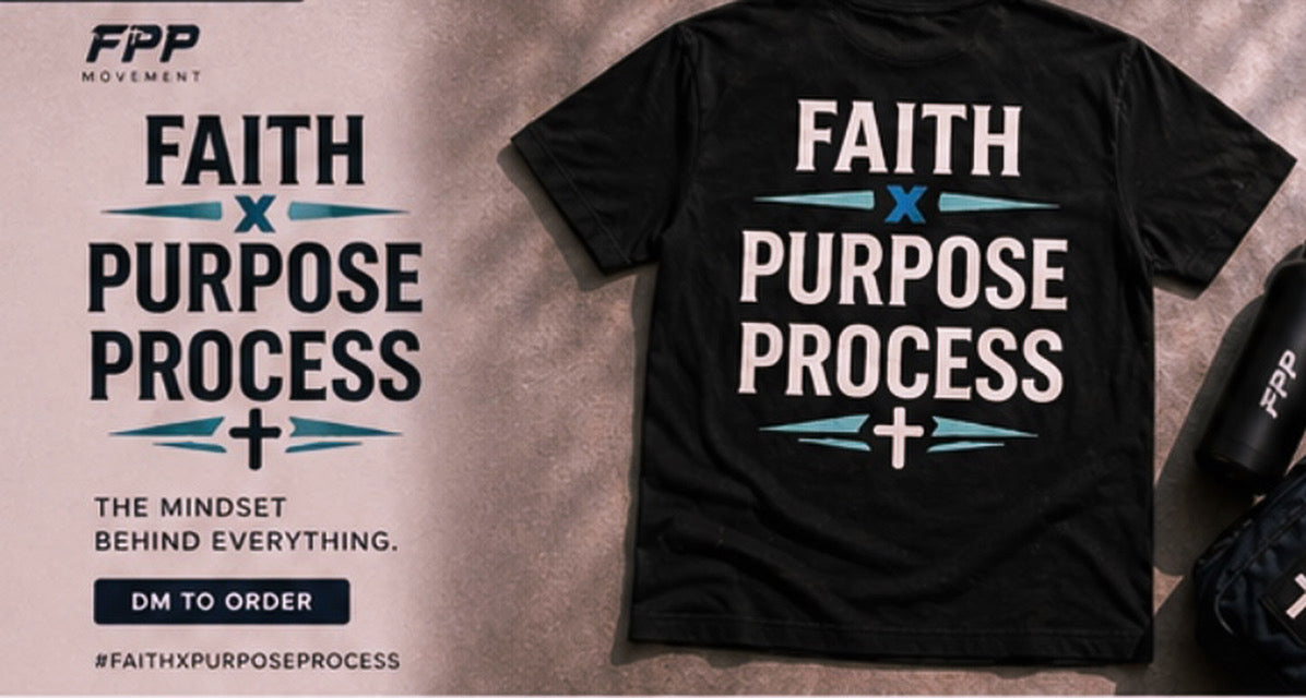FAITH. PURPOSE . PROCESS T SHIRT
