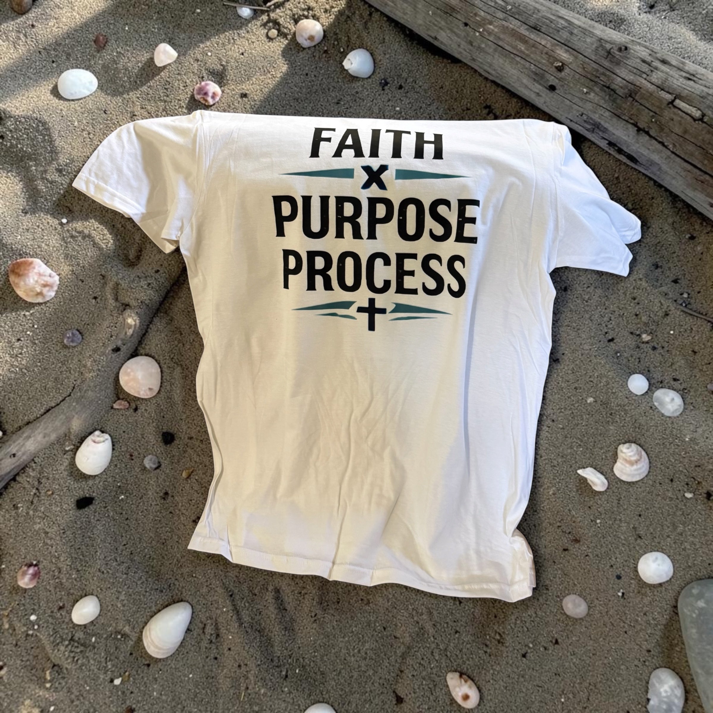 FAITH. PURPOSE . PROCESS T SHIRT