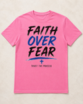 Faith Over Fear Christian T-Shirt – Trust the Process