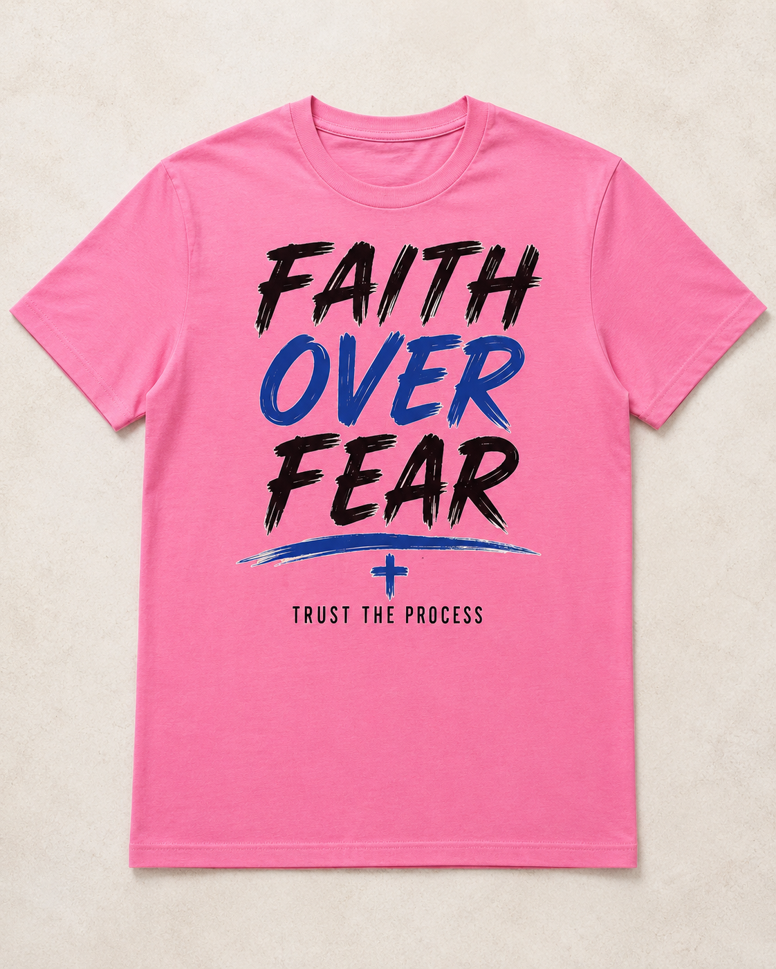Faith Over Fear Christian T-Shirt – Trust the Process